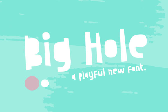 Big Hole: A Playful Display Font for Creative Projects