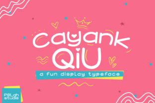Cayang Qiu: A Playful Display Font for Creative Projects